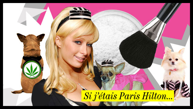 Le Dirt: si j'étais Paris Hilton