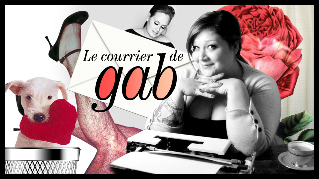 Le Courrier de Gab: accroché à mon ex!