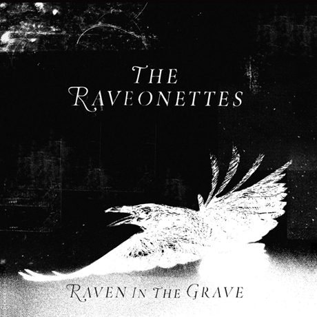 Critiques CD: The Raveonettes | Raven in the Grave