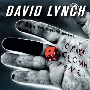 Critiques CD: David Lynch | Crazy Clown Time