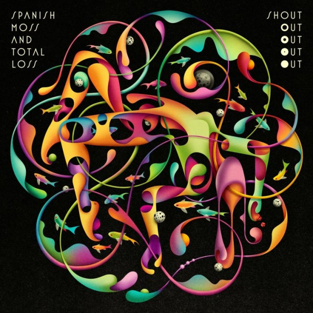 Critiques CD: Shout Out Out Out Out | Spanish Moss and Total Loss