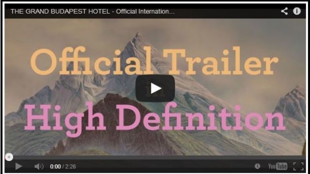 Le nouveau trailer du dernier Wes Anderson, The Grand Budapest Hotel