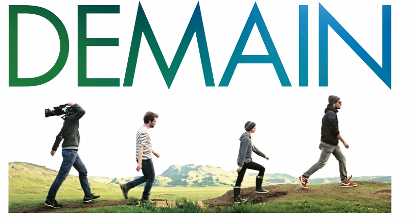 Le film Demain sort ENFIN au Québec et tu dois aller le voir