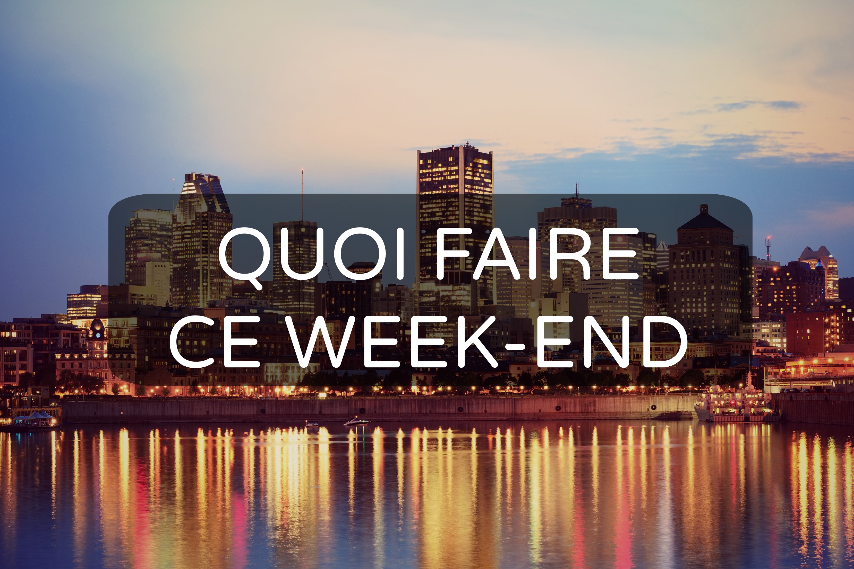 10 activités à faire entre amis ce week-end à Montréal