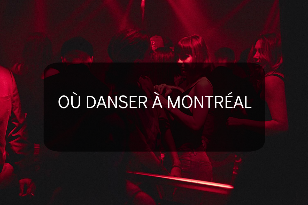 10 soirées où aller danser ce week-end à Montréal