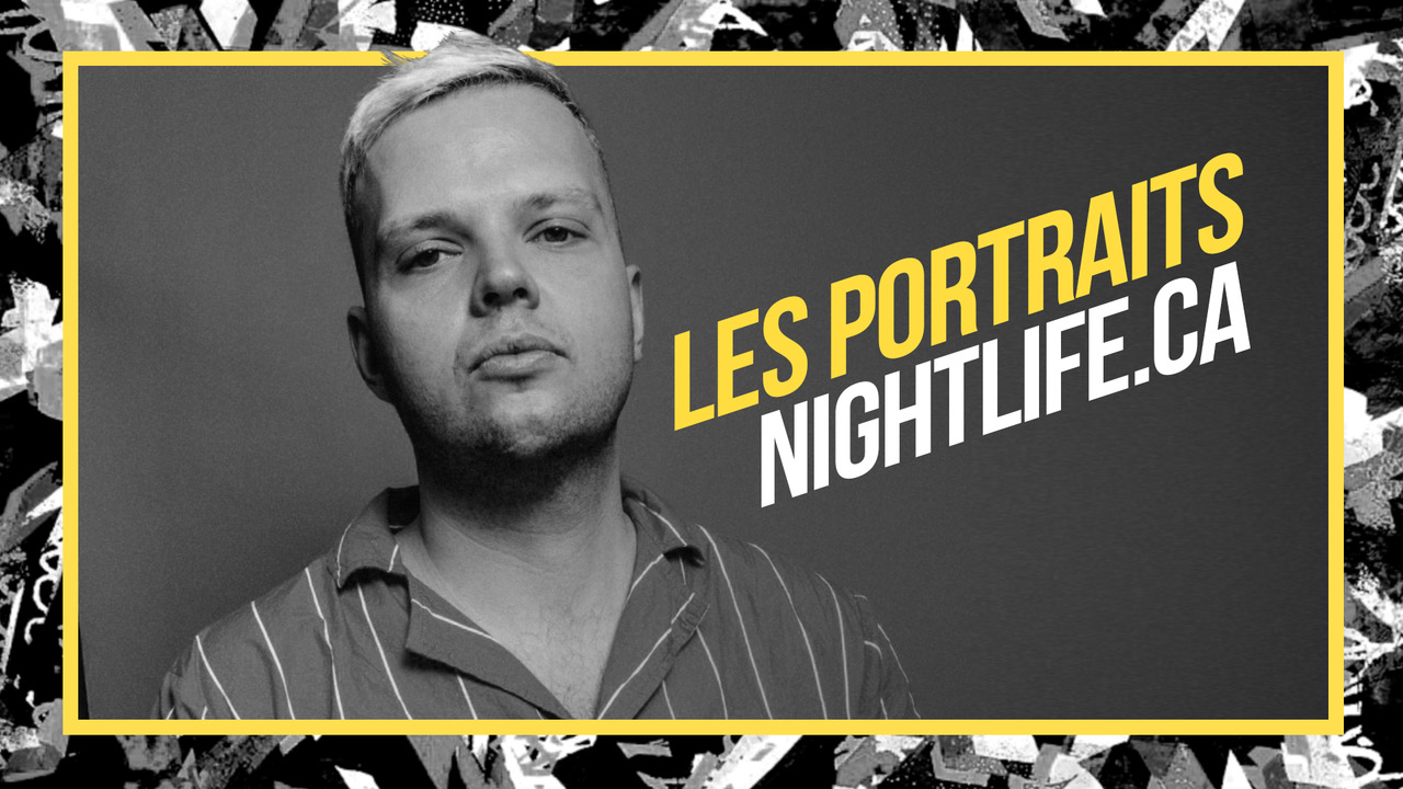 Félix Fournier, le roi de la vie nocturne à Montréal [Les portraits Nightlife]