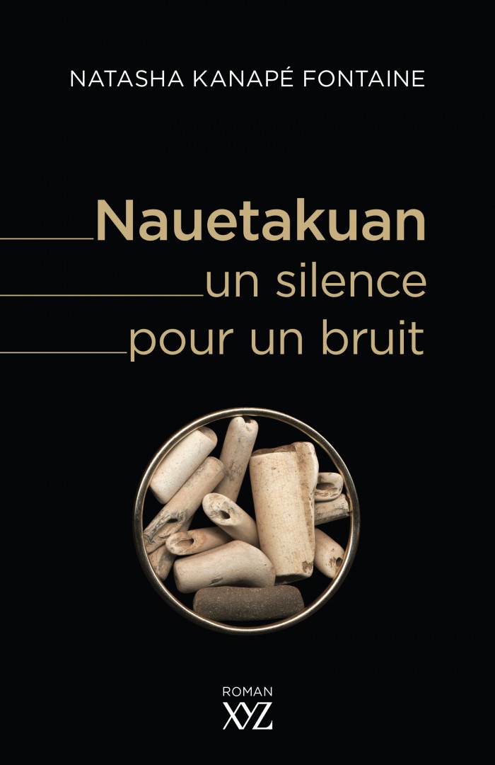 Nauetakuan, un silence pour un bruit de Natasha Kanapé Fontaine