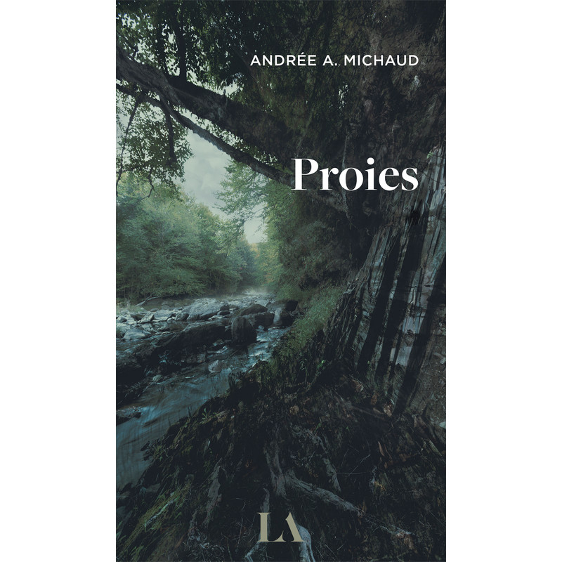 Proies d'Andrée A. Michaud